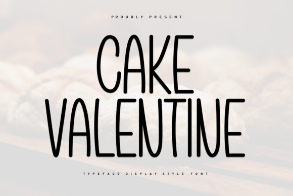 Cake Valentine: A Typeface That Pops With Sweet, Modern Charm
