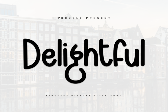 Unleash Pure Joy with the Delightful Typeface