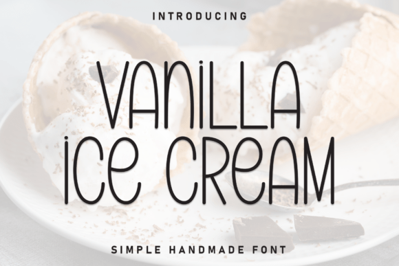 Vanilla Ice Cream: The Sweet, Handwritten Font for Joyful Design